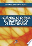 Cuando se quema el profesorado de secundaria?