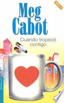 Cuando tropecé contigo