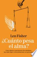 ¿Cuánto pesa el alma?