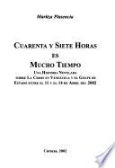 Cuarenta y siete horas es mucho tiempo