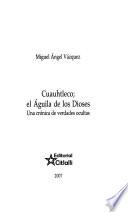Cuauhtleco, el Águila de los dioses