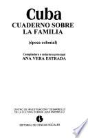 Cuba, cuaderno sobre la familia (época colonial)