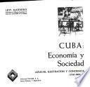 Cuba: economía y sociedad: Azucar ilustracion y conciencia (1763-1868) (I-VII)