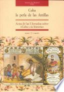 Cuba, la perla de las Antillas
