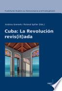 Cuba: La revolución revis(it)ada