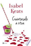 Cuéntaselo a otra