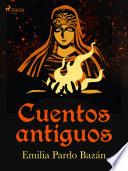 Cuentos antiguos