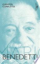 Cuentos Completos Benedetti / Complete Stories by Benedetti
