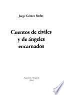 Cuentos de civiles y de ángeles encarnados