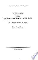 Cuentos de la tradición oral chilena: Veinte cuentos de magia