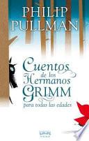 Cuentos de los hermanos Grimm para todas las edades