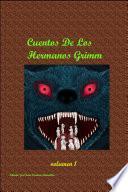 Cuentos De Los Hermanos Grimm Vol. 1