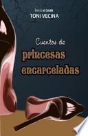 Cuentos de Princesas Encarceladas