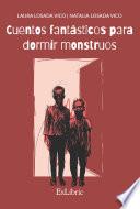 Cuentos fantásticos para dormir monstruos
