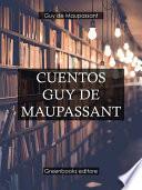 Cuentos Guy de Maupassant
