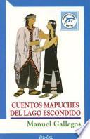 Cuentos Mapuches Del Lago Escondido