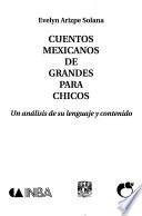 Cuentos mexicanos de grandes para chicos