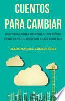 Cuentos Para Cambiar.