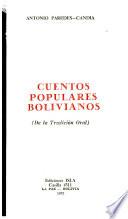 Cuentos Populares Bolivianos (De la Tradicion Oral)