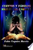 CUENTOS Y FÁBULAS REALES DEL CAQUETÁ