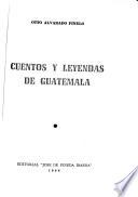 Cuentos y leyendas de Guatemala