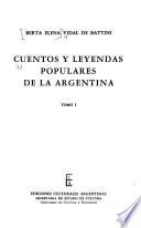 Cuentos y leyendas populares de la Argentina