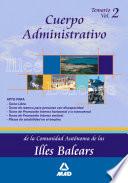 Cuerpo Administrativo de la Comunidad Autonoma de Las Illes Balears. Temario. Volumen Ii