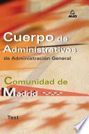 Cuerpo de Administrativos de Administracion General. Comunidad Autonoma de Madrid. Test.e-book.