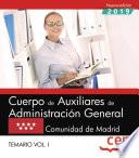 Cuerpo de Auxiliares de Administración General. Comunidad de Madrid. Temario. Vol.I
