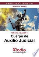 Cuerpo de Auxilio Judicial. Temario. Volumen 3