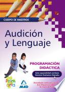 Cuerpo de Maestros. Audición Y Lenguaje. Programación Didáctica.e-book.