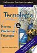 Cuerpo de profesores de enseñanza secundaria. Nuevos problemas y proyectos de tecnología