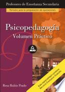 Cuerpo de Profesores de Enseñanza Secundaria. Psicopedagogia. Volumen Practico.e-book