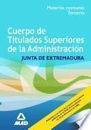 Cuerpo de Titulados Superiores de la Comunidad de Extremadura. Temario Comun