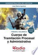 Cuerpo de Tramitación Procesal y Administrativa. Temario. Volumen 3