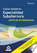 Cuerpo Subalterno de la Administracion C.a. de Extremadura. Temario