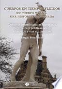 Cuerpos en tiempos fluidos en cuerpo y alma: Una historia descarnada