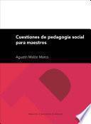 Cuestiones de pedagogía social para maestros
