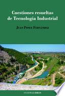 Cuestiones Resueltas de Tecnología Industrial