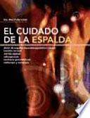CUIDADO DE LA ESPALDA, EL. Dolor de espalda musculoesquelético crónico, tensión cervical, artritis espinal, osteoporosis, síndrome premenstrual, embarazo y escoliosis