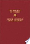Cuidado Pastoral de Los Enfermos/Pastoral Care Of The Sick