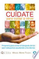 Cuídate para Cuidar a Otros