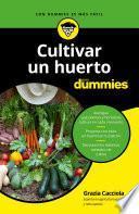 Cultivar un huerto para dummies