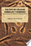 Cultivo de células animales y humanas