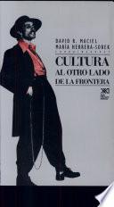 Cultura al otro lado de la frontera