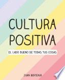 Cultura positiva / Positive Culture