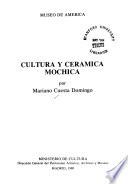 Cultura y cerámica mochica
