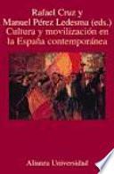 Cultura y movilización en la España contemporánea