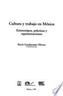 Cultura y trabajo en México