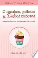Cupcakes, Galletas y Dulces Caseros